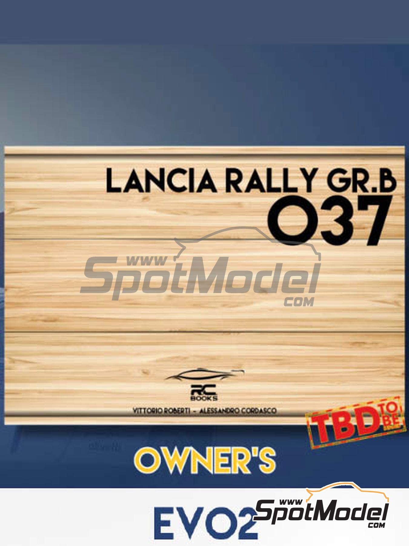 RC Books RCBOOK-10-EVO2: Book Lancia Rally 037 Group B Owner's